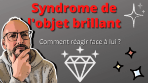 Syndrome de l'objet brillant
