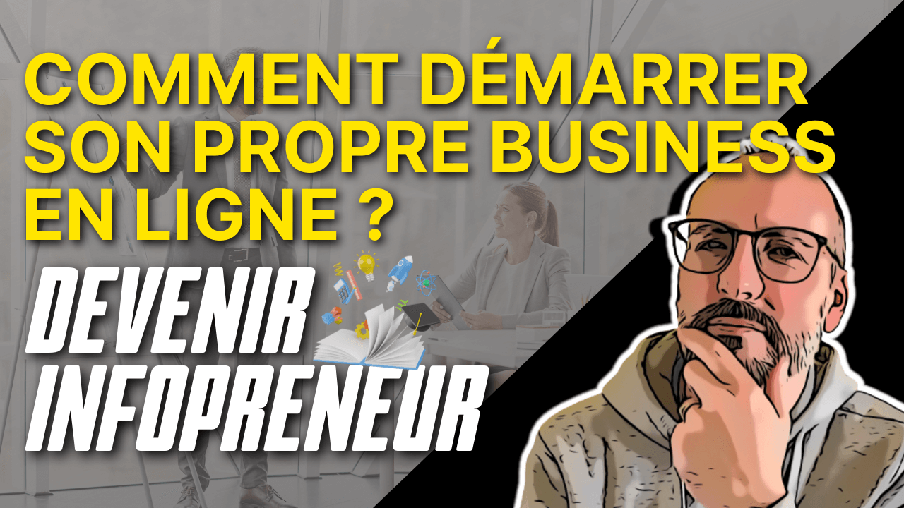 Devenir Infopreneur Comment Démarrer Son Propre Business En Ligne Business Gagnant 5620